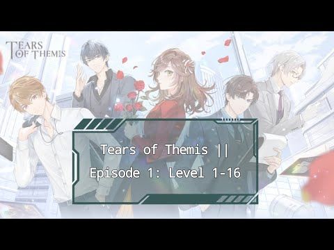 Video guide by ShadowKitsune: Tears of Themis Part 1112 - Level 1 #tearsofthemis