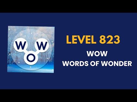 Video guide by Connecting nations: Words Of Wonders Level 823 #wordsofwonders