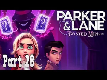 Video guide by Celestial Shadows: Parker & Lane: Twisted Minds Part 28 #parkeramplane