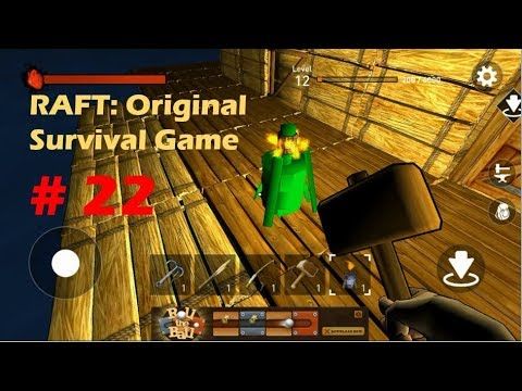 Video guide by MJ GAMING: RAFT: Original Survival Game Part 22 #raftoriginalsurvival