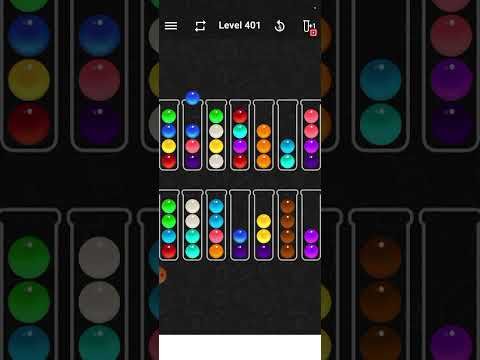 Video guide by JUDY ANN BOISER OFFICIAL: Ball Sort Color Water Puzzle Level 401 #ballsortcolor