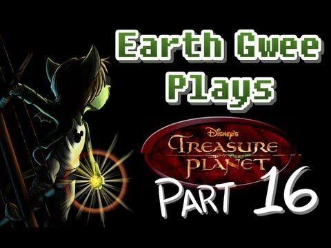 Video guide by Earth Gwee: Treasure Planet Part 16 #treasureplanet