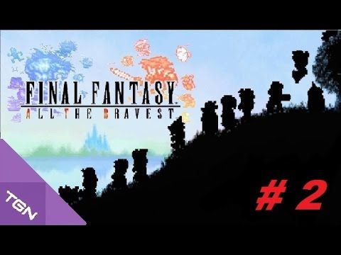 Video guide by XmaxGame: FINAL FANTASY ALL THE BRAVEST Level 2 #finalfantasyall
