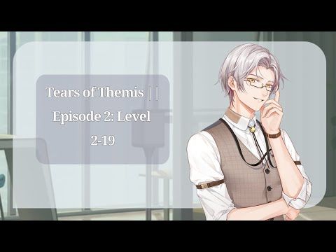 Video guide by ShadowKitsune: Tears of Themis Part 1218 - Level 2 #tearsofthemis