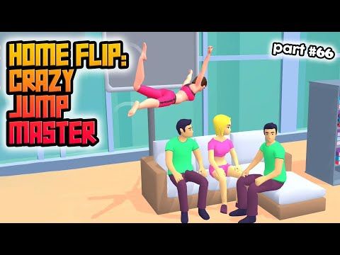 Video guide by Crazy Game Maniac: Home Flip: Crazy Jump Master Part 66 #homeflipcrazy