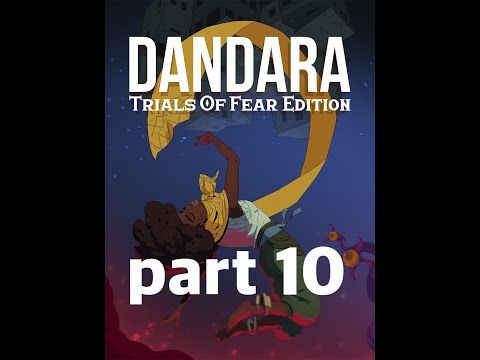 Video guide by Let's Play To Infinity: Dandara Part 10 #dandara
