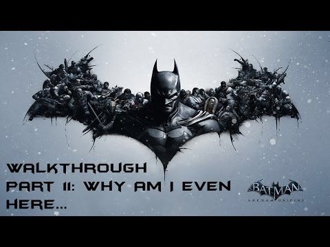 Video guide by TouchGameplay: Batman: Arkham Origins Part 11  #batmanarkhamorigins