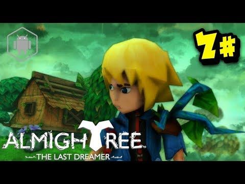 Video guide by Chiki Official: Almightree The Last Dreamer Part 7 #almightreethelast
