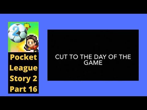 Video guide by Codakk: Pocket League Story Part 16. #pocketleaguestory