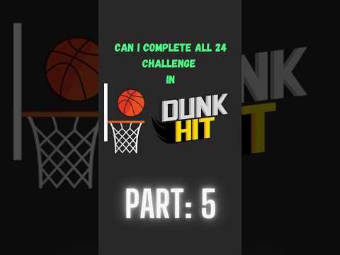 Video guide by MrChallenger : Dunk Hit Part 5 #dunkhit