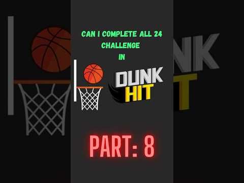 Video guide by MrChallenger : Dunk Hit Part 8 #dunkhit