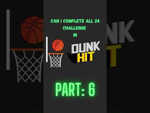 Video guide by MrChallenger : Dunk Hit Part 6 #dunkhit