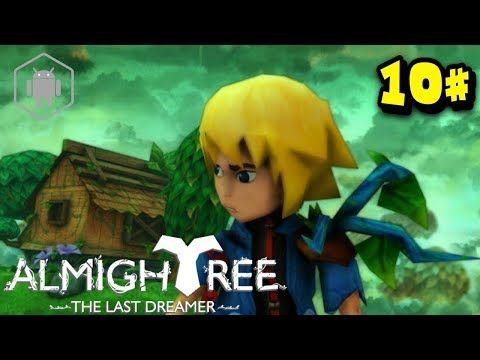 Video guide by Chiki Official: Almightree The Last Dreamer Part 10 #almightreethelast