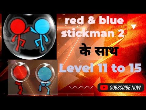 Video guide by Stickman 2 ( AAFTAB ): Red and Blue Stickman 2 Level 11 #redandblue