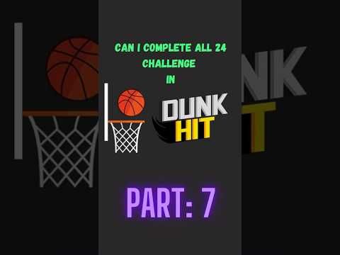 Video guide by MrChallenger : Dunk Hit Part 7 #dunkhit