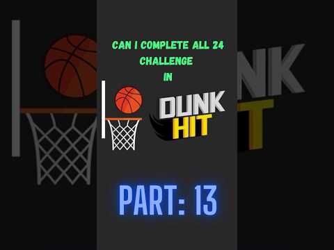 Video guide by MrChallenger : Dunk Hit Part 13 #dunkhit