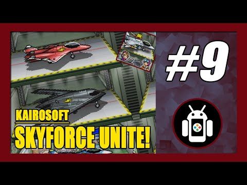 Video guide by New Android Games: Skyforce Unite! Part 9 #skyforceunite