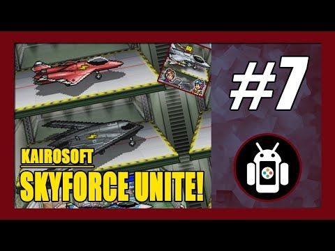 Video guide by New Android Games: Skyforce Unite! Part 7 #skyforceunite