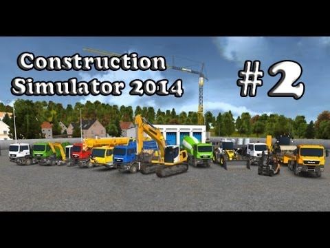 Video guide by YT iGamer: Construction Simulator 2014 Part 2  #constructionsimulator2014