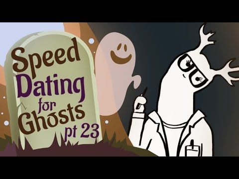 Video guide by WanderingWonderBread: Speed Dating for Ghosts Part 23 #speeddatingfor