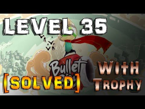 Video guide by gamynan: Bullet Boy Level 35 #bulletboy