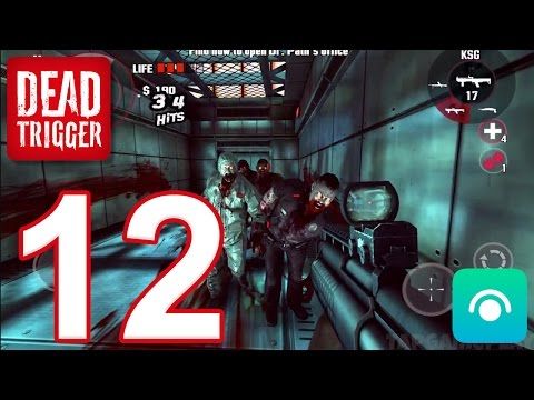 Video guide by TapGameplay: DEAD TRIGGER Part 12 #deadtrigger