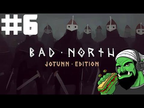 Video guide by Notorious BLT: Bad North: Jotunn Edition Part 6 #badnorthjotunn