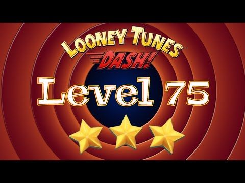 Video guide by vabeachkevin: Looney Tunes Dash! Level 75 #looneytunesdash