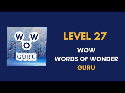 Video guide by Connecting nations: Words of Wonders: Guru Level 27 #wordsofwonders