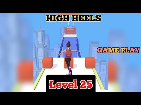 Video guide by GAMES AND SPORTS KIRUKAN TAMIL (GSK): High Heels Level 25 #highheels