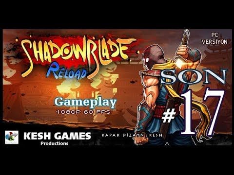 Video guide by Kesh ve Games: Shadow Blade: Reload Level 45 #shadowbladereload