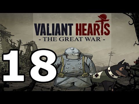 Video guide by Santosx07: Valiant Hearts: The Great War Part 18 #valiantheartsthe