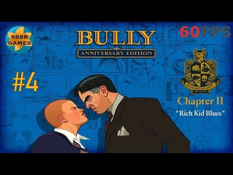 Video guide by SSSB GAMES: Bully: Anniversary Edition Part 4 #bullyanniversaryedition