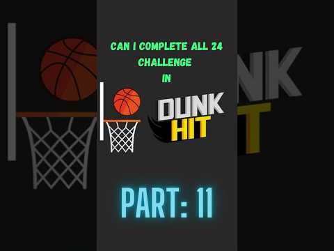 Video guide by MrChallenger : Dunk Hit Part 11 #dunkhit