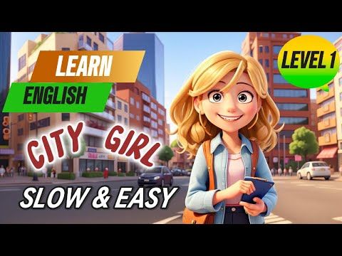 Video guide by English cozy practice: City Girl Level 1 #citygirl