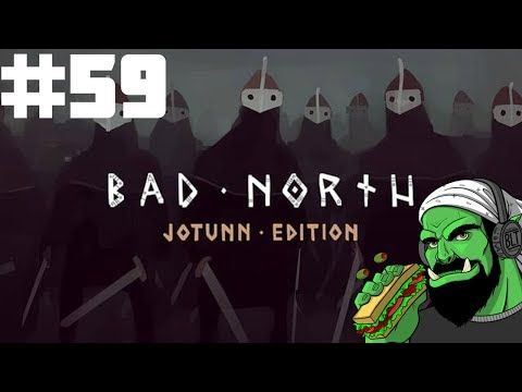 Video guide by Notorious BLT: Bad North: Jotunn Edition Part 59 #badnorthjotunn
