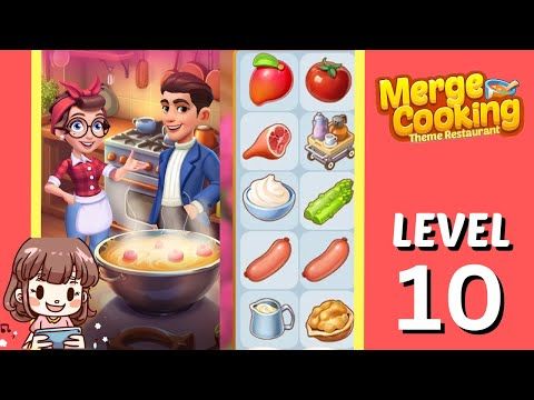 Video guide by CherieGaming: Merge Cooking:Theme Restaurant  - Level 10 #mergecookingthemerestaurant