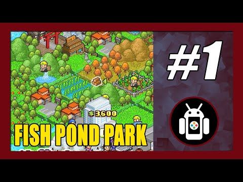 Video guide by New Android Games: Fish Pond Park Part 1 #fishpondpark