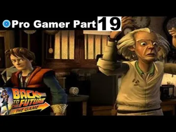 Video guide by Pro6WG: Back to the Future: The Game Part 19 #backtothe