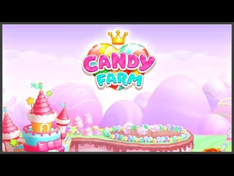 Video guide by : Candy Farm and Magic cake town  #candyfarmand