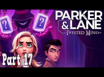 Video guide by Celestial Shadows: Parker & Lane: Twisted Minds Part 17 #parkeramplane
