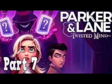 Video guide by Celestial Shadows: Parker & Lane: Twisted Minds Part 7 #parkeramplane