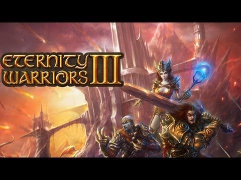 Video guide by : Eternity Warriors 3  #eternitywarriors3