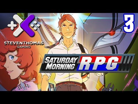 Video guide by SKS Plays: Saturday Morning RPG Episode 3 #saturdaymorningrpg