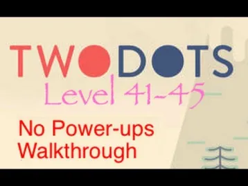 Video guide by edepot: TwoDots Levels 41-45 #twodots