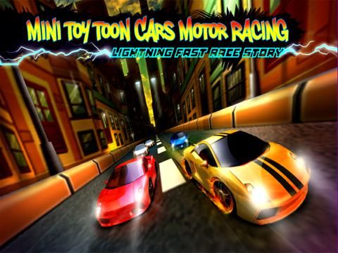 A Mini Toy Toon 3D Car Motor Racing Lightning Fast Auto Race Game game screenshot