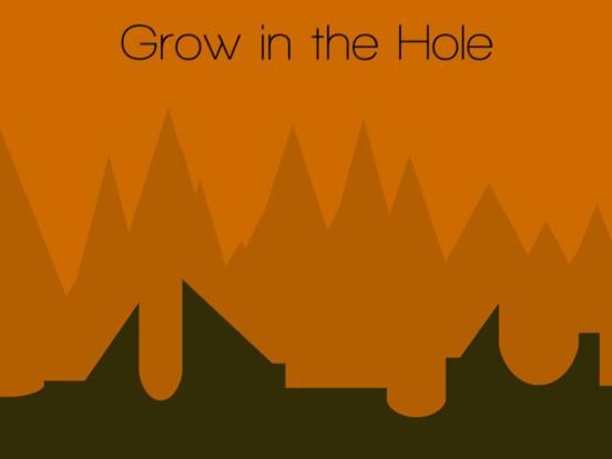 Grow in the Hole App Screenshot