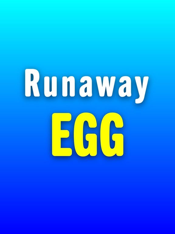 Runaway Egg App Screenshot